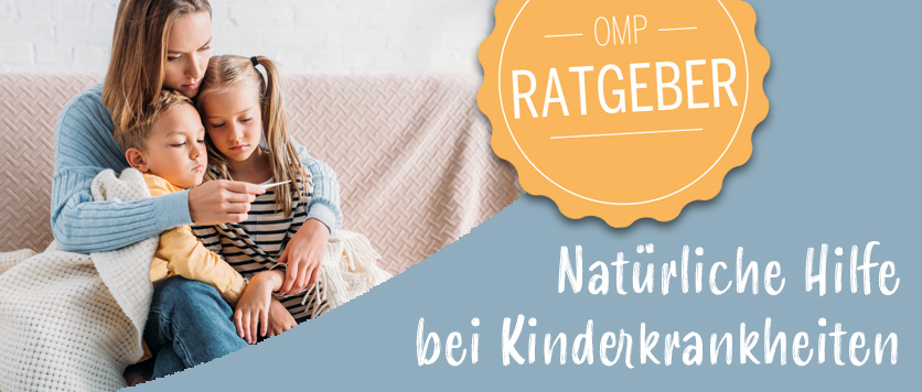 Natürliche Hilfe bei Kinderkrankheiten