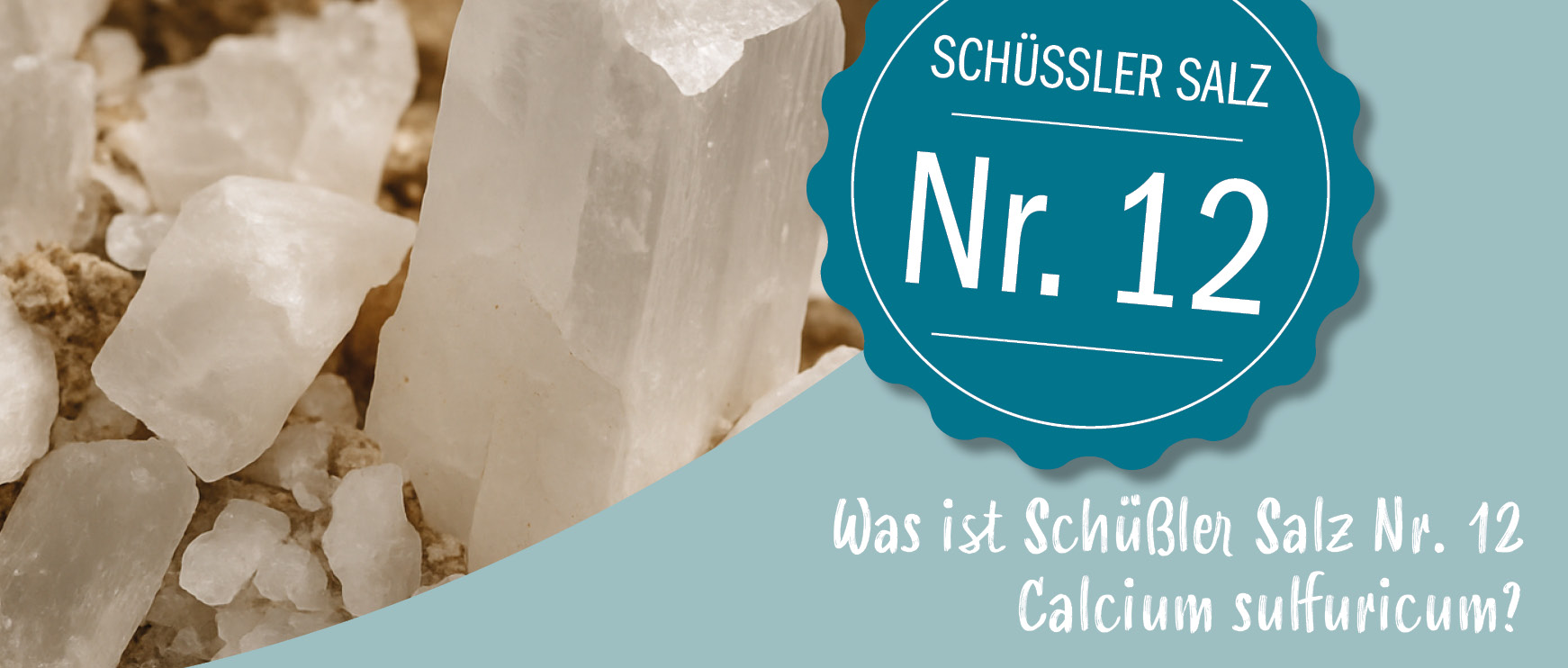 Was ist Schüßler Salz Nr. 12 Calcium sulfuricum?