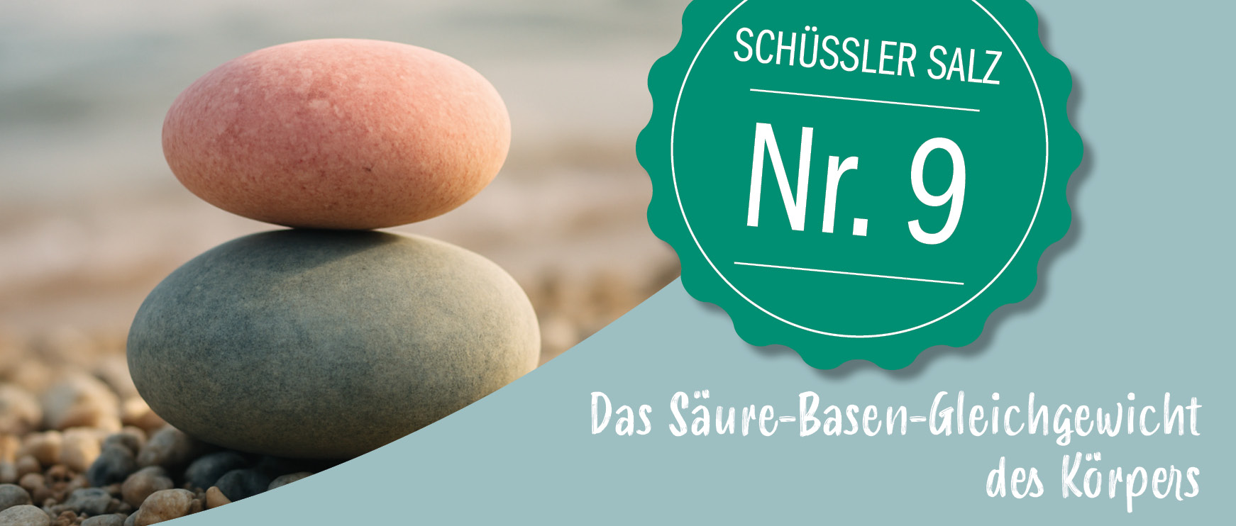 Das Säure-Basen-Gleichgewicht des Körpers mit Schüßler Salz Nr. 9
